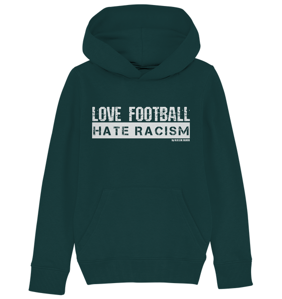 N.O.S.W. BLOCK Gegen rechts Hoodie "Love Football Hate Racism" Kids UNISEX Organic Kapuzenpullover grün