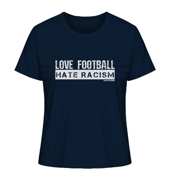 N.O.S.W. BLOCK Gegen Rechts Shirt "LOVE FOOTBALL HATE RACISM" Girls Organic T-Shirt navy