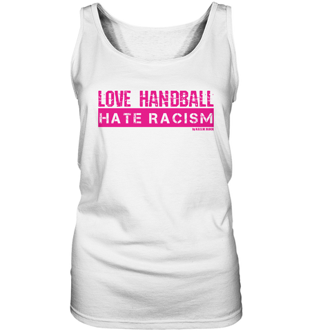 Gegen Rechts Sweater "LOVE HANDBALL HATE RACISM" Girls Organic Sweatshirt (85% Bio-Baumwolle, 15% recyceltes Polyester)  - Ladies Tank-Top