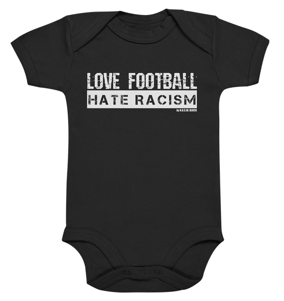 N.O.S.W. BLOCK Gegen Rechts Body "LOVE FOOTBALL HATE RACISM" Organic Baby Bodysuite black