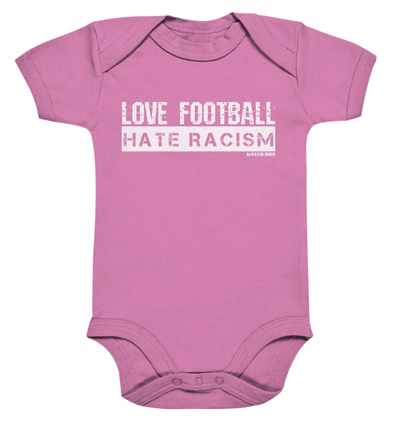 N.O.S.W. BLOCK Gegen Rechts Body "LOVE FOOTBALL HATE RACISM" Organic Baby Bodysuite bubble gum pink