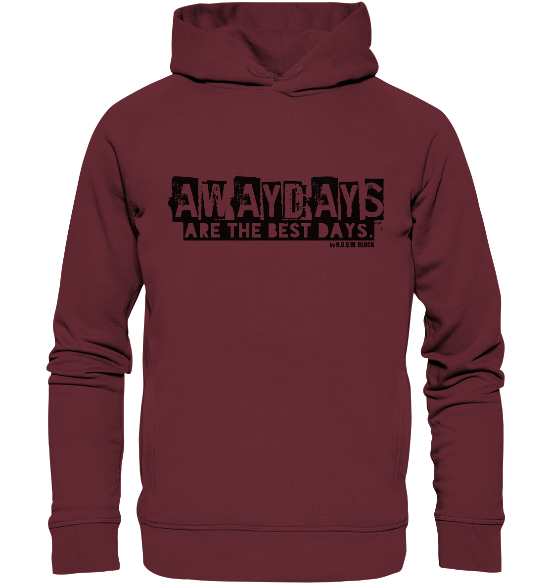 N.O.S.W. BLOCK Fanblock Hoodie "AWAYDAYS ARE THE BEST DAYS." Männer Organic Fashion Kapuzenpullover burgundy