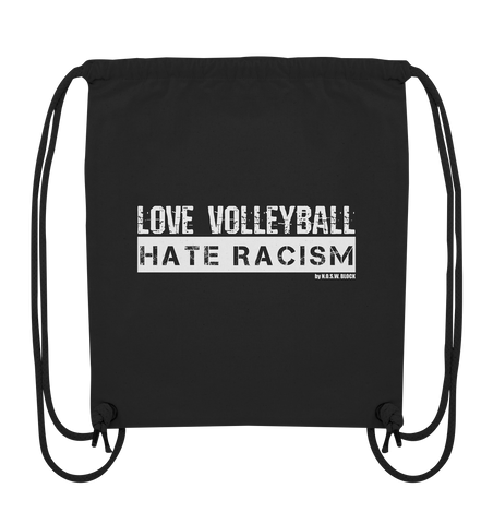 N.O.S.W. BLOCK Gegen Rechts Gym Bag "LOVE VOLLEYBALL HATE RACISM" Organic Turnbeutel schwarz