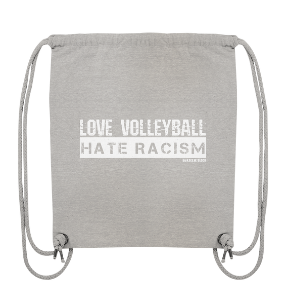 N.O.S.W. BLOCK Gegen Rechts Gym Bag "LOVE VOLLEYBALL HATE RACISM" Organic Turnbeutel heather grau