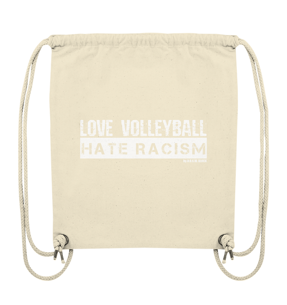 N.O.S.W. BLOCK Gegen Rechts Gym Bag "LOVE VOLLEYBALL HATE RACISM" Organic Turnbeutel natural