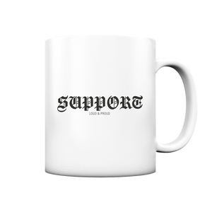 RIOT//GROUNDS Kaffeetasse "SUPPORT LOUD & PROUD" 330 ml Tasse weiß matt