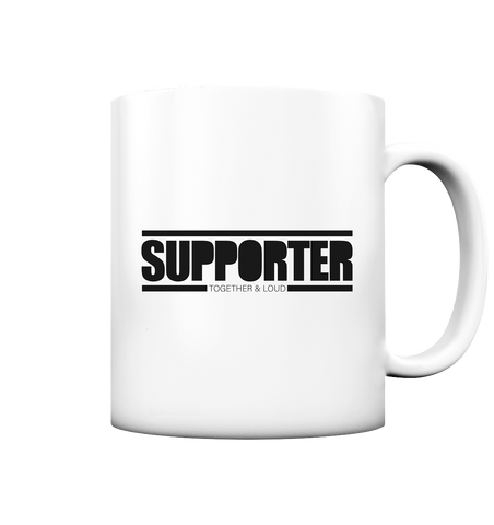 Supporter Kaffeetasse "SUPPORTER TOGETHER & LOUD" 330 ml Tasse weiß matt